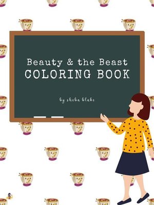cover image of Beauty and the Beast Coloring Book for Kids Ages 3+ (Printable Version)